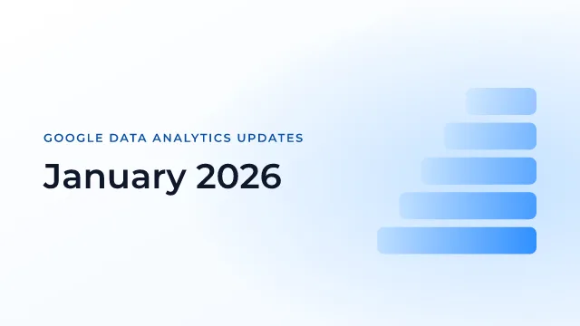 Latest Updates on Google Data Analytics (January 2026)